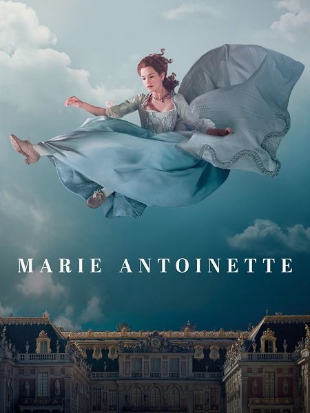 مسلسل Marie Antoinette الموسم الاول مترجم كامل - wecima - mycima - egybest - egydead