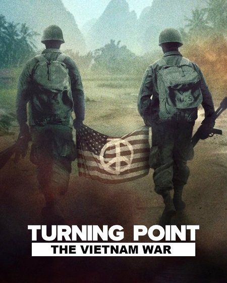 مسلسل Turning Point The Vietnam War 2025 مترجم كامل - wecima - mycima - egybest - egydead