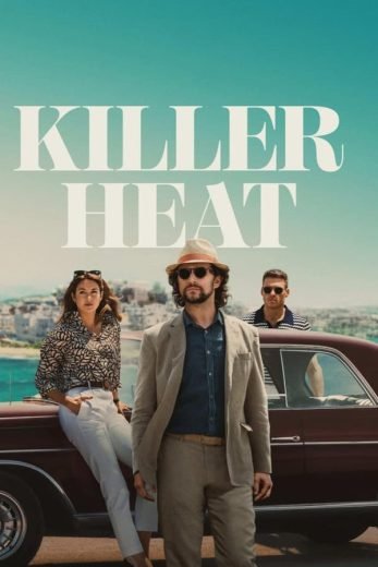 فيلم Killer Heat 2024 مترجم - wecima - mycima - egybest - egydead