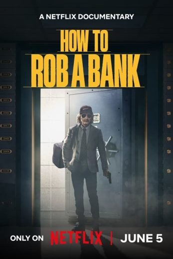 فيلم How to Rob a Bank 2024 مترجم - wecima - mycima - egybest - egydead