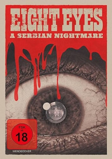 Eight Eyes - A Serbian Nightmare film - wecima - mycima - egybest - egydead